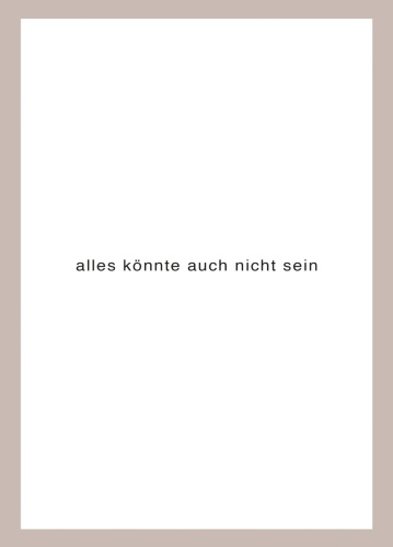 Heinz Gappmayr - alles könnte auch nicht sein