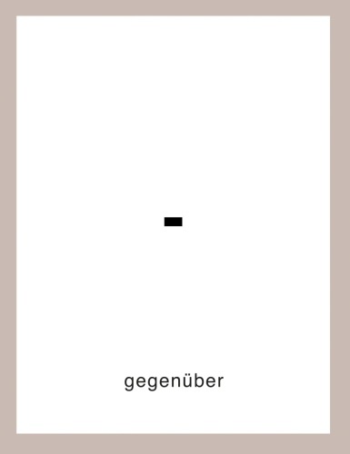 Heinz Gappmayr - gegenüber