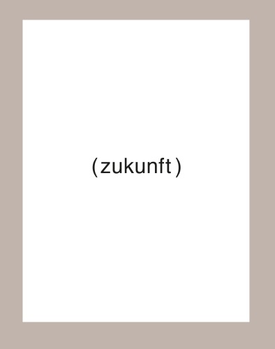 Heinz Gappmayr - Zukunft